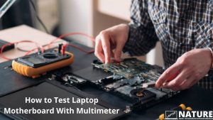 How-to-Test-Laptop-Motherboard-With-Multimeter