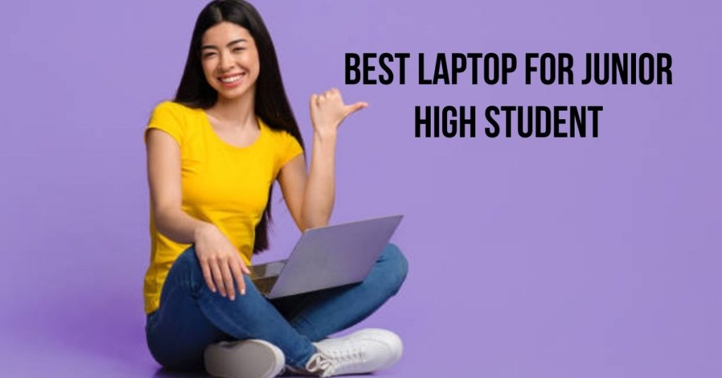 best laptop for junior high student
