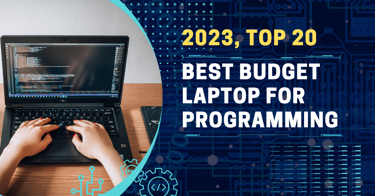 Best Budget Programming Laptops